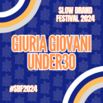 Slow Brand Festival 2024: la Giuria di Giovani Under30